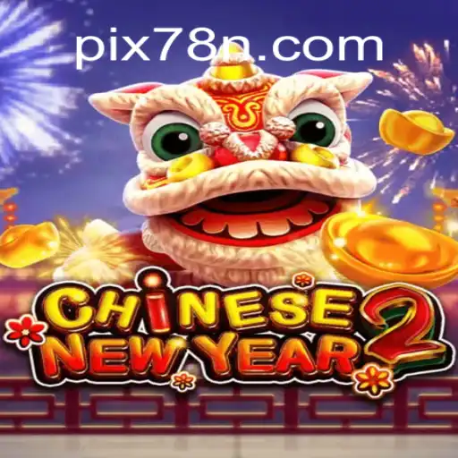 Celebrate the Spirit of China with CHINESENEWYEAR2 Slot Game