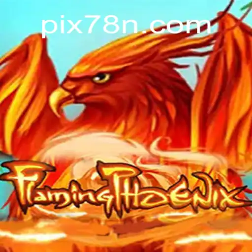 FlamingPhoenix: Discover the Ultimate Gaming Experience on 78N.com