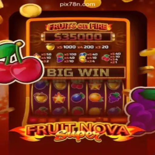 Exploring the Exciting World of FruitNovaSuper: A Leader on the 78N.com Platform