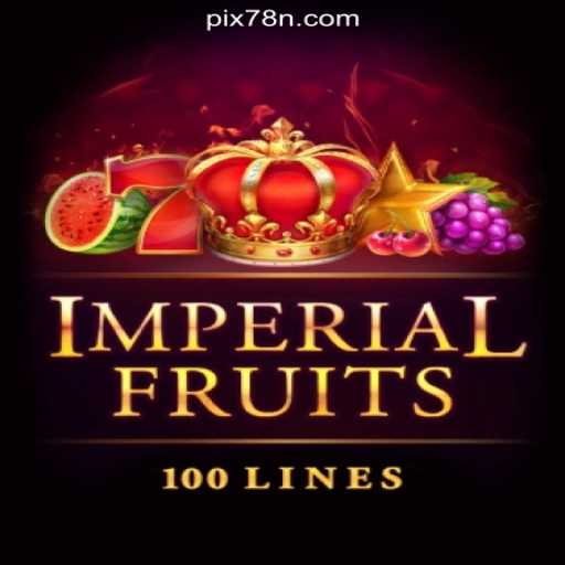 Exploring the World of ImperialFruits100 on 78N.com: The Leading Online Slots Platform in Brazil