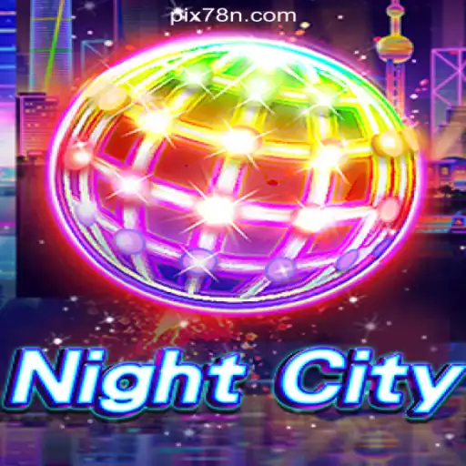 Discover the Thrills of NightCity: Your Guide to the Top Online Slots on 78N.com Platform