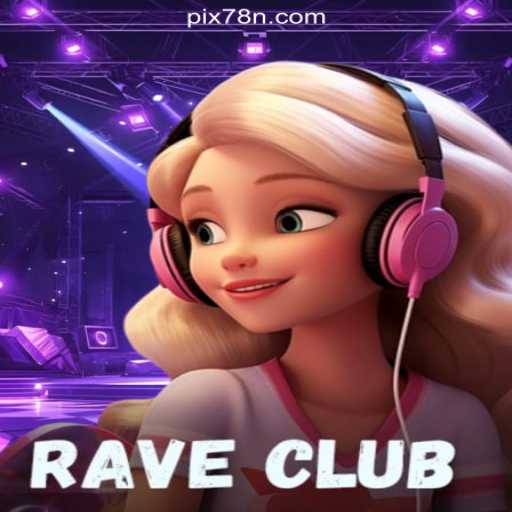 RaveClub: Exploring the Thrill of Online Slots in Brasil on 78N.com