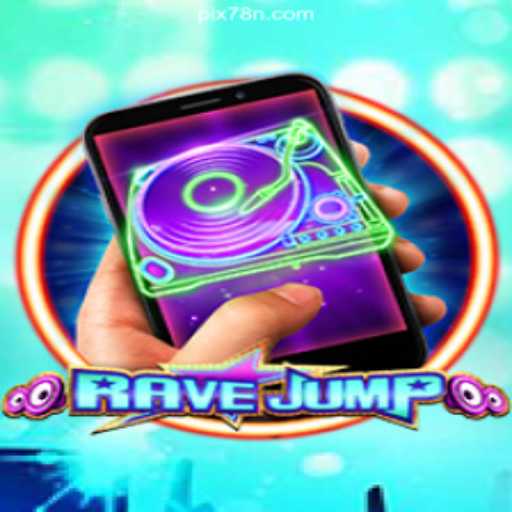 Exploring RaveJumpmobile: The Vibrant World of Online Slots on 78N.com Platform